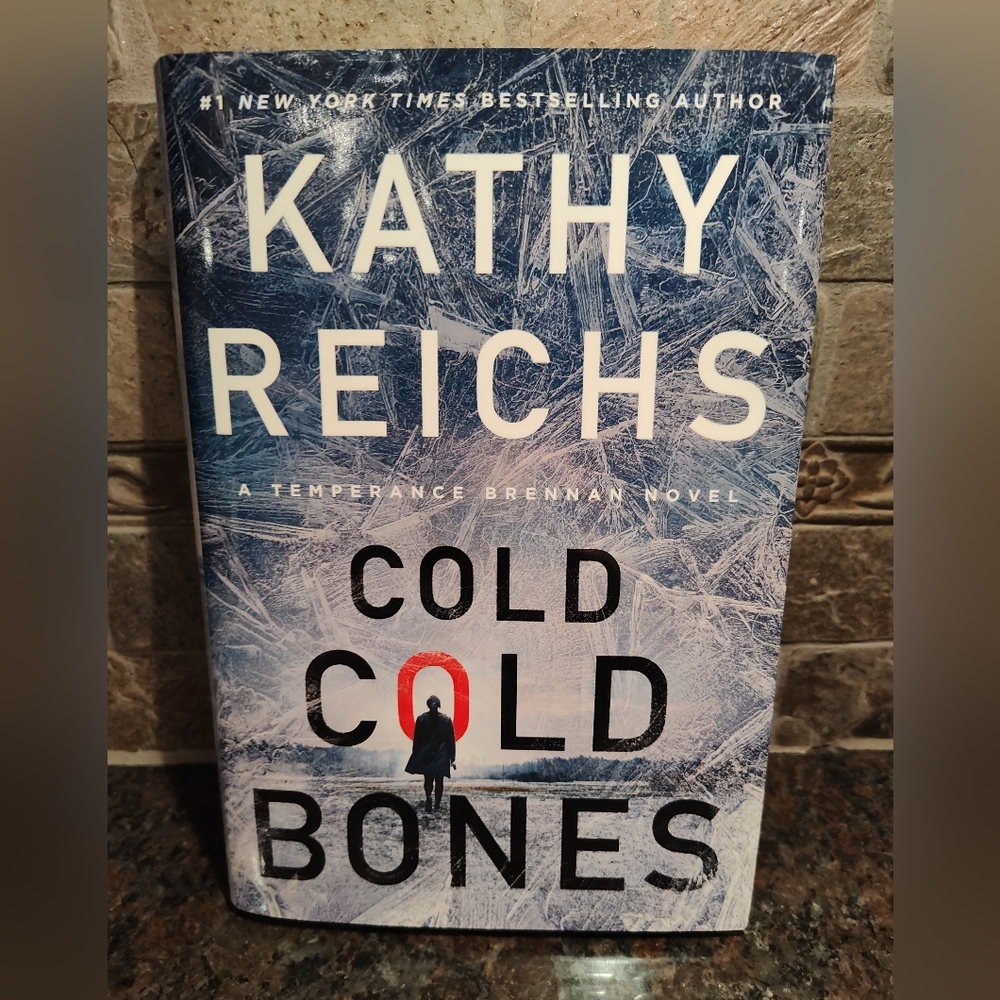 Cold Cold Bones by Kathy Reichs, Hardcover